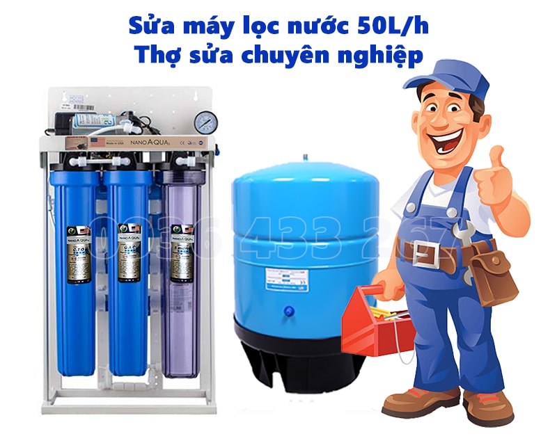 Sửa máy lọc nước công suất 50 lít/h tại Hà Nội