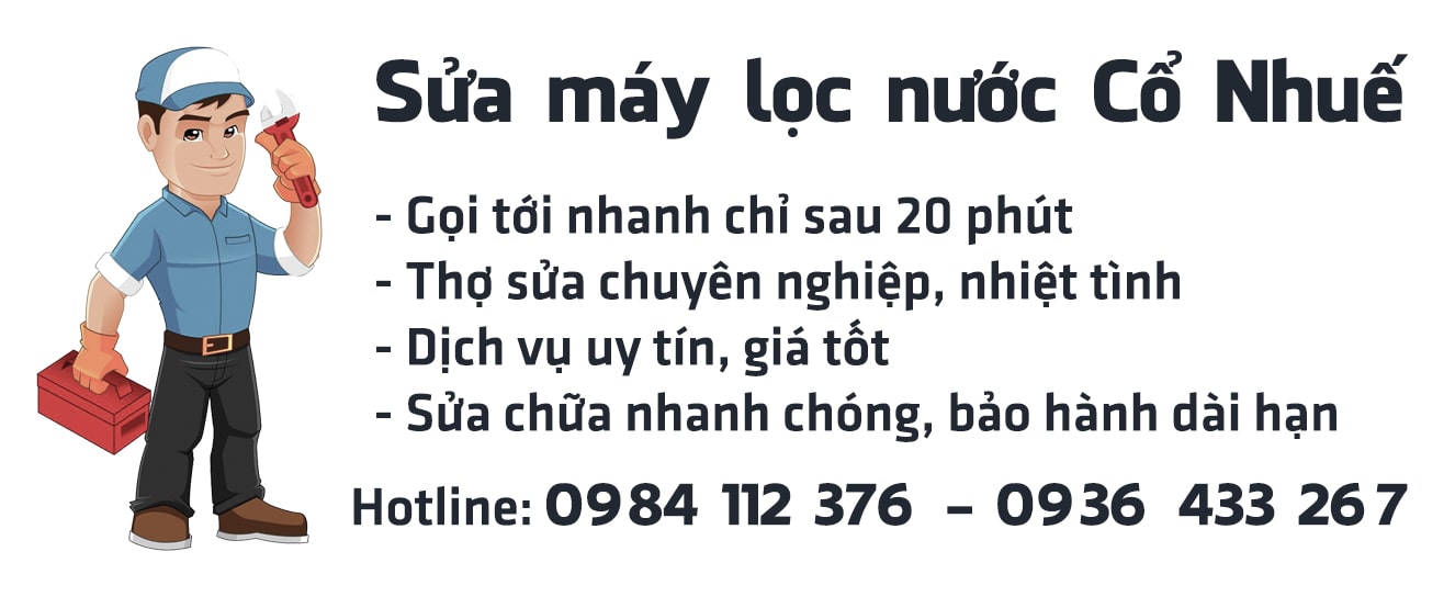 Sửa máy lọc nước Cổ Nhuế tốt hiện nay