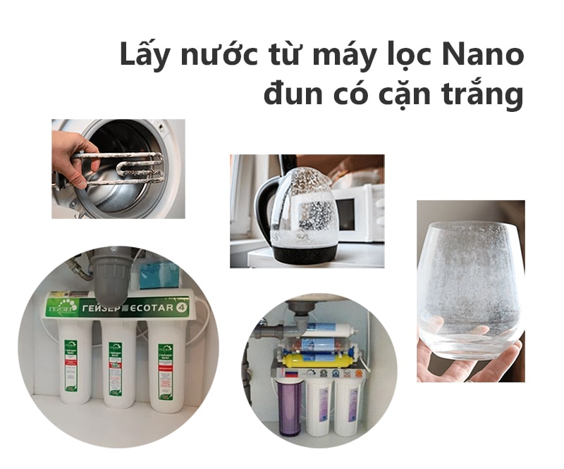 Lấy nước từ máy lọc công nghệ Nano đun có cặn