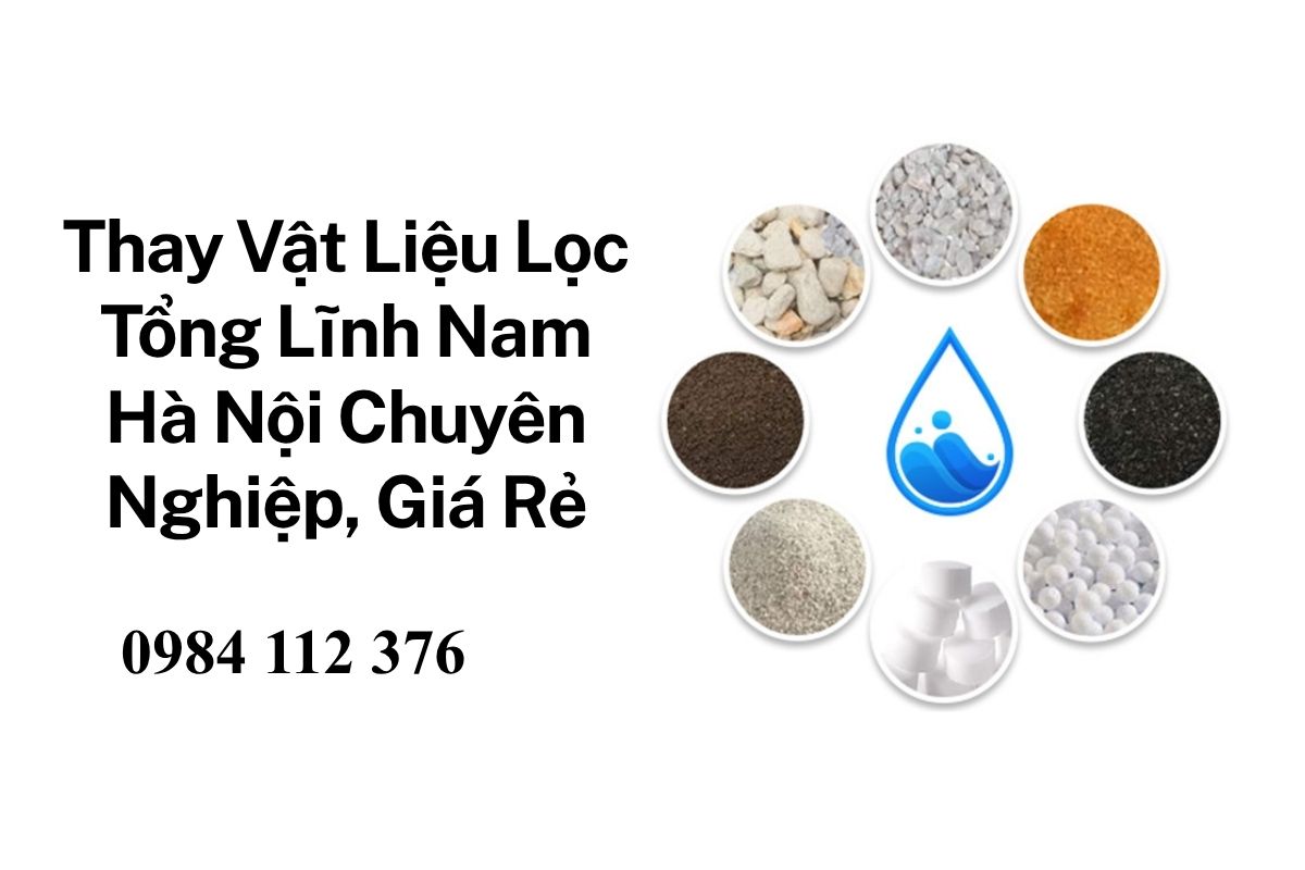 Thay Lọc Tổng Gia Đình Lĩnh Nam Hà Nội – Kỹ Thuật Giỏi, Thi Công Sạch