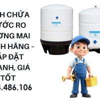 Bình Chứa Nước RO Tương Mai Chính Hãng – Lắp Đặt Nhanh, Giá Tốt
