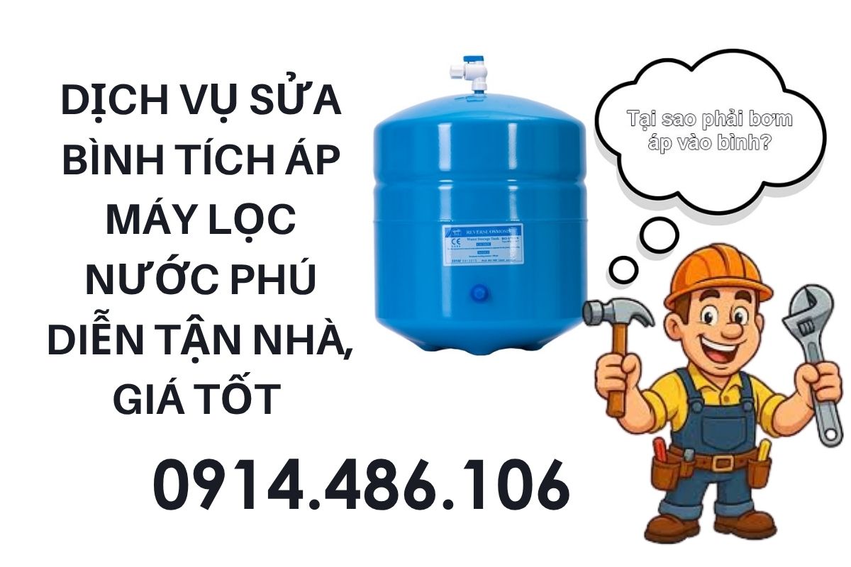 Dịch Vụ Sửa Bình Tích Áp Máy Lọc Nước Phú Diễn Tận Nhà, Chính Hãng, Giá Tốt