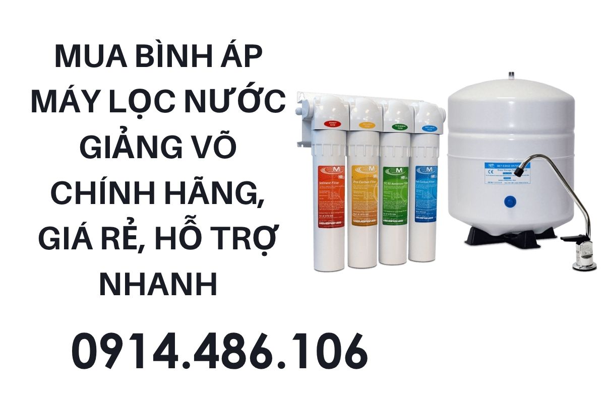 Mua Bình Áp Máy Lọc Nước Giảng Võ Chính Hãng, Giá Rẻ, Hỗ Trợ Tận Nhà