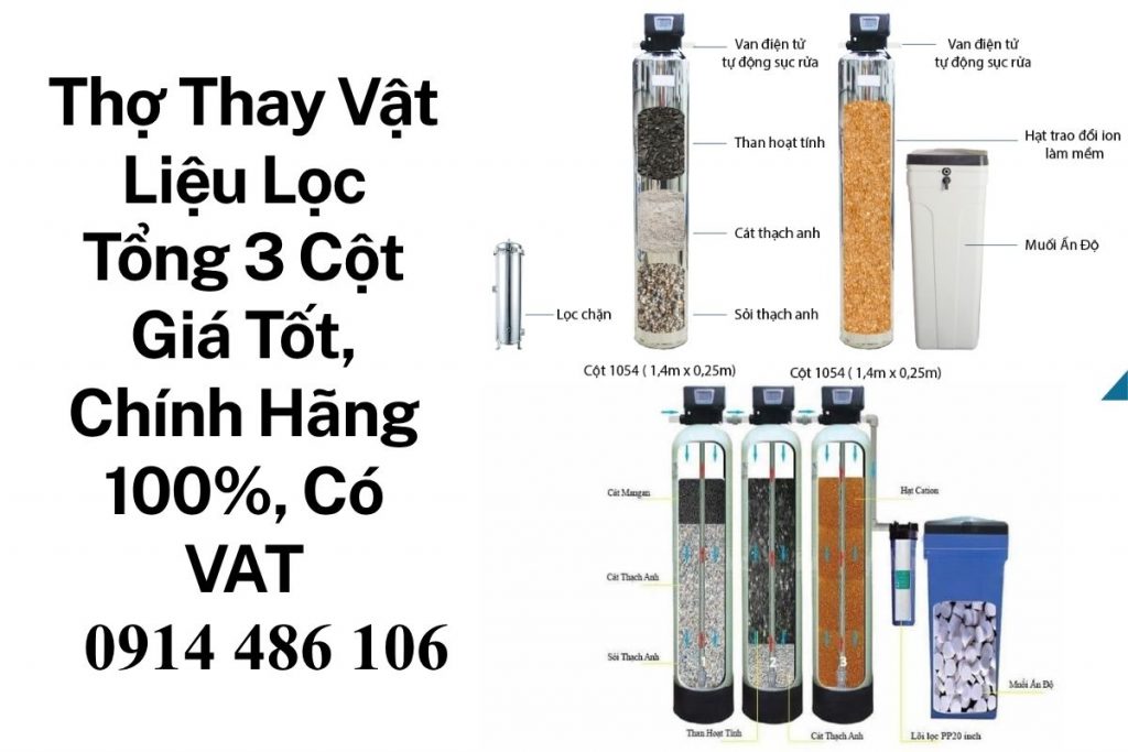 Thay Vật Liệu Lọc Tổng 3 Cột Chính Hãng, Thi Công Chuyên Nghiệp, Có VAT