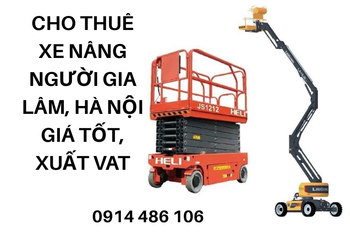 Cho Thuê Xe Nâng Người Gia Lâm Hà Nội Giá Tốt