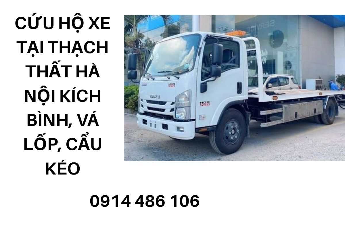 Cứu Hộ Xe Tại Thạch Thất Hà Nội Kích Bình, Vá Lốp, Cẩu Kéo