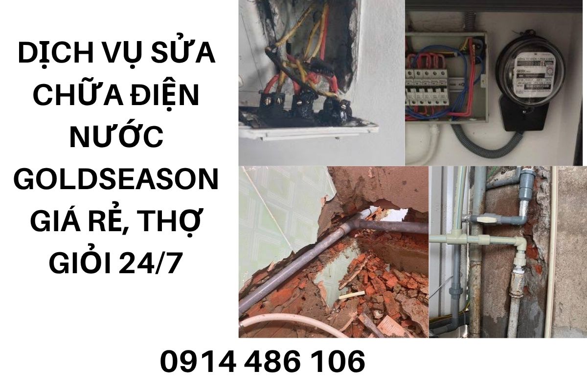 Dịch Vụ Sửa Chữa Điện Nước Goldseason Nguyễn Tuân Giá Rẻ, Uy Tín
