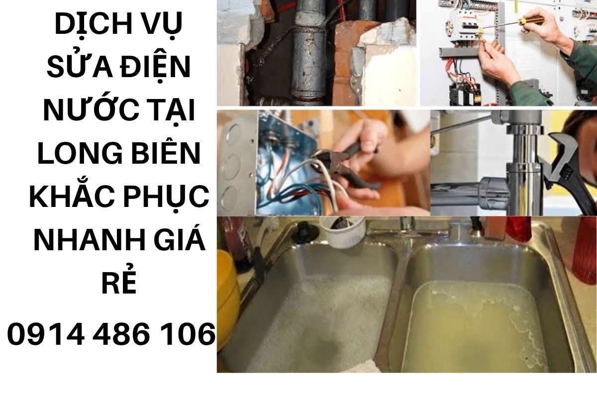 Dịch Vụ Sửa Điện Nước Tại Long Biên | Khắc Phục Nhanh, Chi Phí Hợp Lý