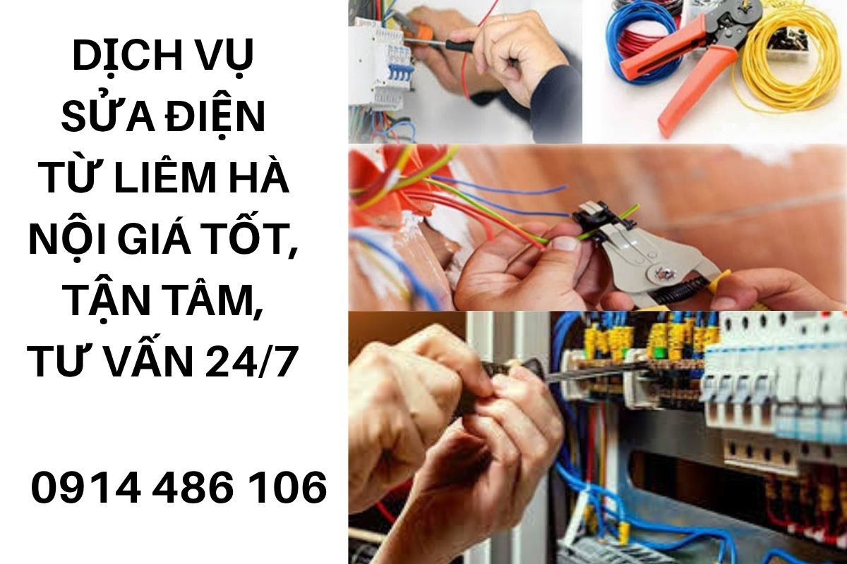 Dịch Vụ Sửa Điện Từ Liêm Hà Nội Giá Tốt, Uy Tín, Tận Tâm