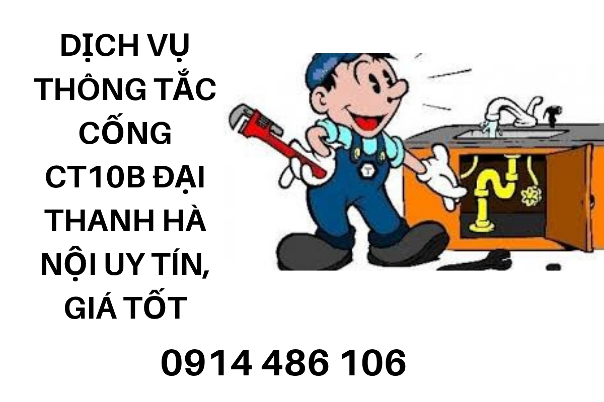 Dịch Vụ Thông Tắc Cống CT10B Đại Thanh Hà Nội Uy Tín, Giá Tốt
