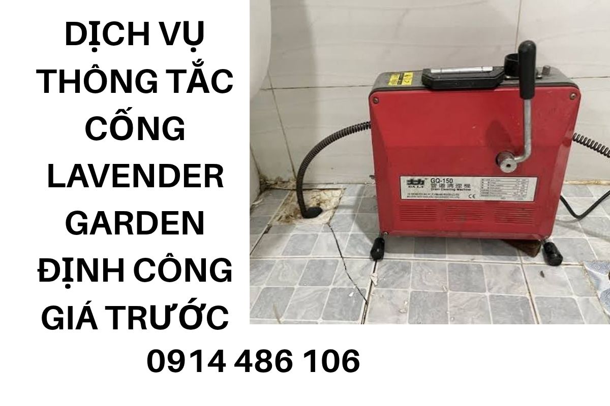 Thông Tắc Cống Chung Cư Lavender Garden Định Công Giá Tốt