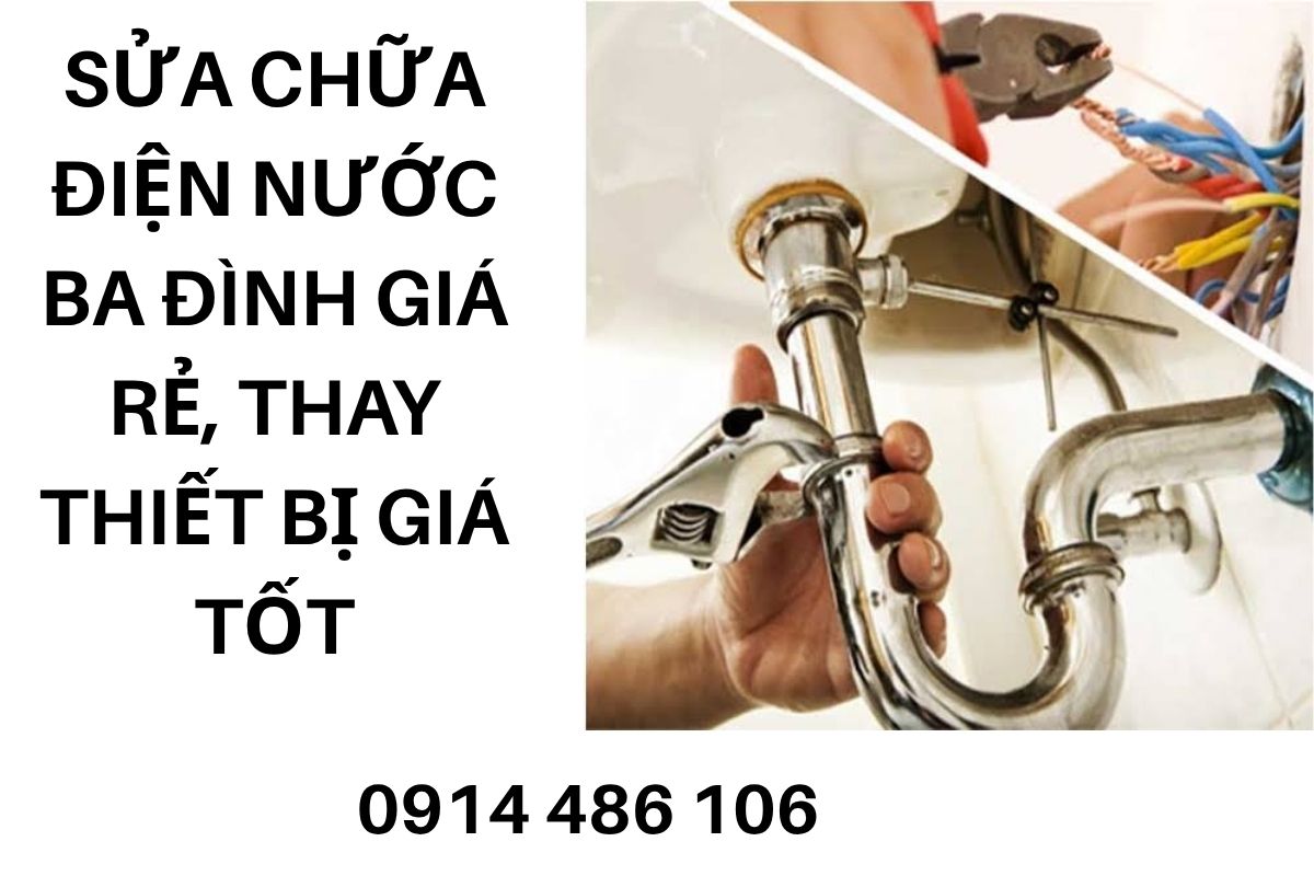 Sửa Chữa Điện Nước Ba Đình Giá Rẻ, Thay Thiết Bị Giá Tốt
