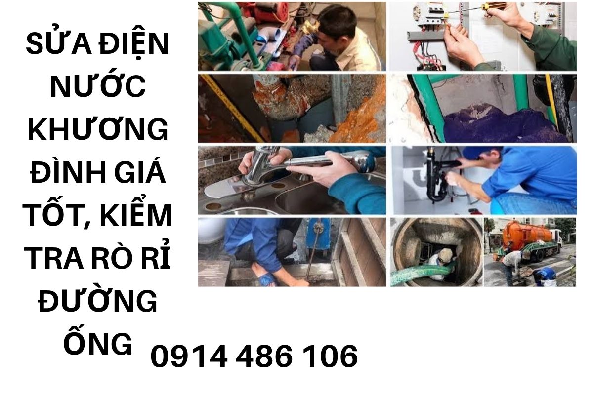 Sửa Điện Nước Khương Đình Giá Tốt, Thợ Chuyên Môn Kiểm Tra Rò Rỉ Đường Ống
