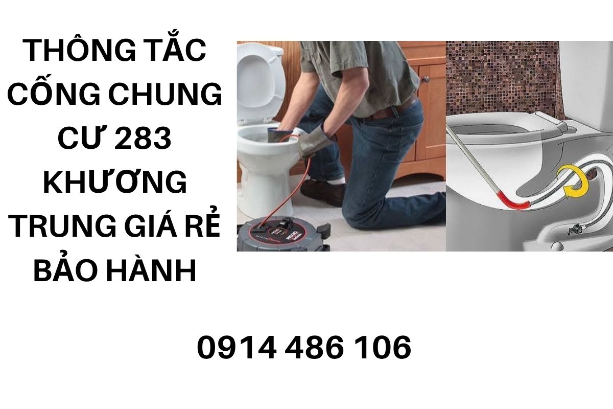Thông Tắc Cống Chung Cư 283 Khương Trung Thanh Xuân Giá Tốt, Có Bảo Hành